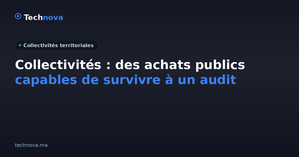 Collectivités : des achats publics capables de survivre à un audit